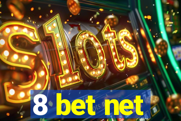 8 bet net